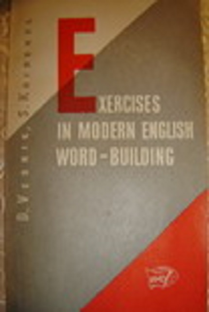 Collection of exercises on word formation of modern English language