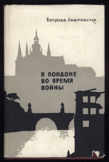 In London during the war : Memories of the struggle for a new Czechoslovakia